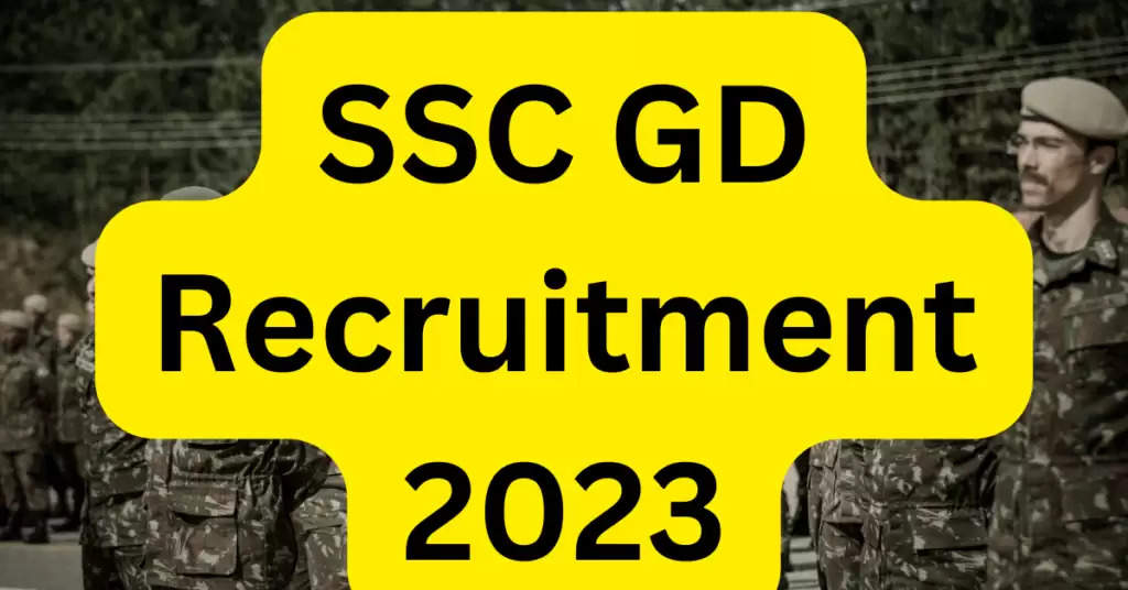 SSC GD Recruitment 2023 : एसएससी जीडी कांस्टेबल भर्ती 2023 नोटिफिकेशन जारी, यहां से चेक करें